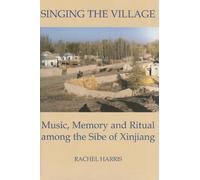 Rachel Harris Singing the Village (Copertina rigida) British Academy Monographs