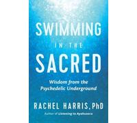 Rachel Harris Swimming in the Sacred (Tascabile)