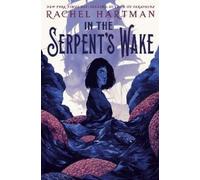 Rachel Hartman In the Serpent's Wake (Copertina rigida)