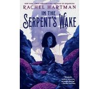 Rachel Hartman In the Serpent's Wake (Tascabile)
