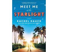 Rachel Hauck Meet Me at the Starlight (Tascabile)