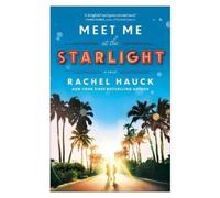 Rachel Hauck Meet Me at the Starlight (Tascabile)