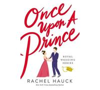 Rachel Hauck Once Upon a Prince (Tascabile) Royal Wedding Series