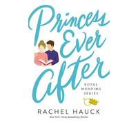 Rachel Hauck Princess Ever After (Tascabile) Royal Wedding Series