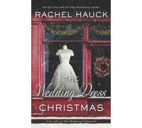 Rachel Hauck The Wedding Dress Christmas (Tascabile)