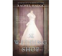 Rachel Hauck The Wedding Shop (Tascabile)