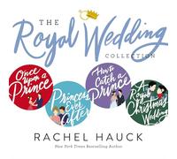Rachel Hauck's Royal Wedding Collection
