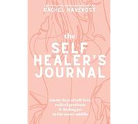 Rachel Havekost The Self-Healer's Journal (Tascabile) Self-Healer's Journal