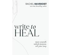 Rachel Havekost Write to Heal (Tascabile) Pretty Human Guided Journals