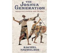 Rachel Havrelock The Joshua Generation (Copertina rigida)