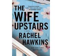 Rachel Hawkins The Wife Upstairs (Tascabile)