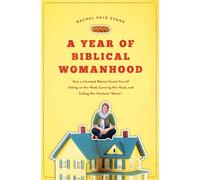 Rachel Held Evans A Year of Biblical Womanhood (Tascabile)