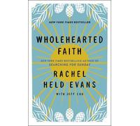 Rachel Held Evans Jeff Chu Wholehearted Faith (Tascabile)