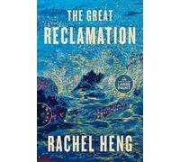 Rachel Heng The Great Reclamation (Tascabile)