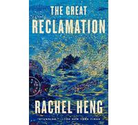 Rachel Heng The Great Reclamation (Tascabile)