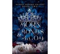 Rachel Hetrick Born By Bonds & Blood (Tascabile) Between Shadows & Light