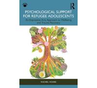 Rachel Hoare Hoare Rach Psychological Support for Refugee Adolescen (Tascabile)