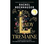 Rachel Hochhauser Lady Tremaine (Copertina rigida)