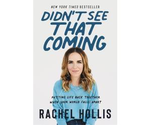 Rachel Hollis Didn't See That Coming (Copertina rigida)
