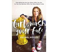 Rachel Hollis Girl, Wash Your Face (Copertina rigida)