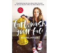 Rachel Hollis Girl, Wash Your Face (Tascabile)