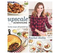 Rachel Hollis Upscale Downhome (Tascabile)