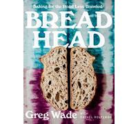 Rachel Holtzman Greg Wade Bread Head (Copertina rigida)