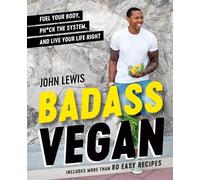 Rachel Holtzman John Lewis Badass Vegan (Copertina rigida)