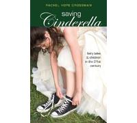 Rachel Hope Crossman Saving Cinderella (Tascabile)