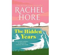 Rachel Hore The Hidden Years (Copertina rigida)