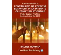 Rachel Horman A Practical Guide to Coercive Control for Legal Practi (Tascabile)