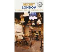 Rachel Howard Hannah Robinso Secret London Bars and Restaurants Guid (Tascabile)