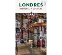 Rachel Howard Londres Iinsolita Y Secreta (Tascabile) Secret Guides