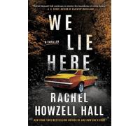 Rachel Howzell Hall We Lie Here (Tascabile)