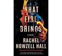 Rachel Howzell Hall What Fire Brings (Copertina rigida)