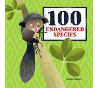 Rachel Hudson 100 Endangered Species (Copertina rigida)