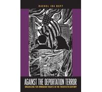 Rachel Ida Buff Against the Deportation Terror (Tascabile) Insubordinate Spaces