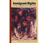 Rachel Ida Buff Immigrant Rights in the Shadows of Citizenshi (Copertina rigida)