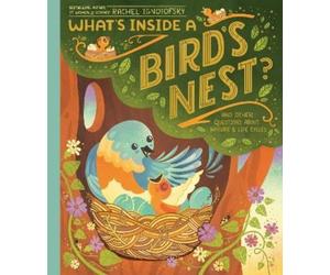 Rachel Ignotofsky What's Inside A Bird's Nest? (Copertina rigida)