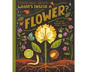 Rachel Ignotofsky What's Inside A Flower? (Copertina rigida) What's Inside