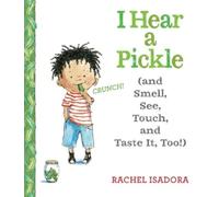 Rachel Isadora I Hear a Pickle (Copertina rigida)