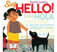 Rachel Isadora Say Hello (Copertina rigida)