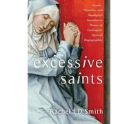 Rachel J. D. Smith Excessive Saints (Copertina rigida)