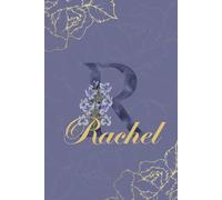 Rachel Journal: Monogram R Personalized Floral Notebook for Women Decorative Purple and Gold Monogram Journal, Cute Aesthetic Notebook, Personalized Diary and Birthday Gift for Women Named Rachel