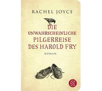 Rachel Joyce Ma Die unwahrscheinliche Pilgerreise des Harold (Copertina rigida)