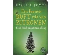 Rachel Joyce Ma Ein ferner Duft wie von Zitronen: Eine Weihna (Copertina rigida)