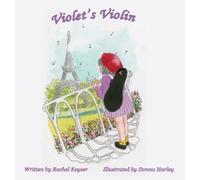Rachel Keyser Violet's Violin (Copertina rigida)