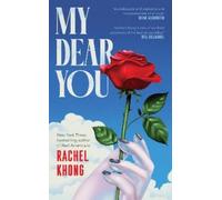 Rachel Khong My Dear You (Copertina rigida)