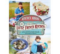 Rachel Khoo My Little French Kitchen (Copertina rigida)