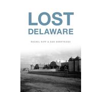 Rachel Kipp Dan Shortridge Lost Delaware (Tascabile) Lost